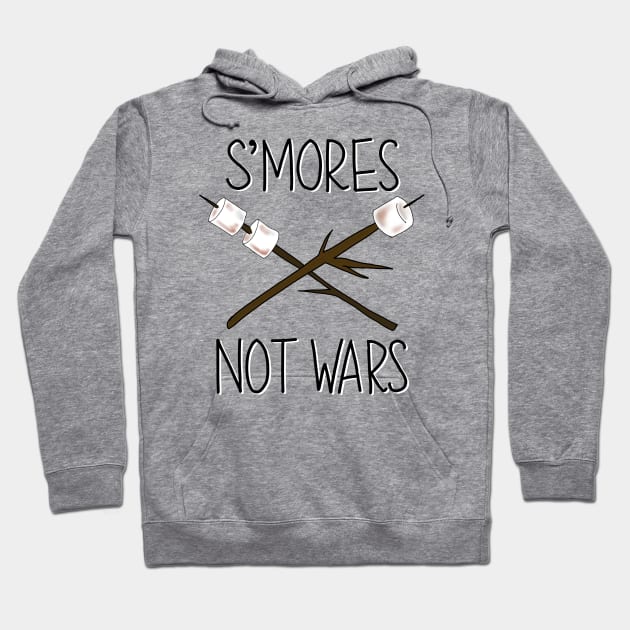 S’mores Not Wars Hoodie by Salty Said Sweetly